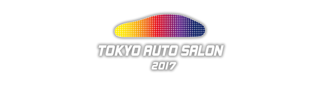 イベント参加★ TOKYO AUTO SALON2017